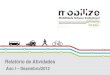 Relatório de Atividades - Mobilize · Recife terá transporte fluvial no rio Capibaribe (8/05) ... como plataforma aberta para a diversidade de opiniões e como espaço de aprofundamento