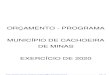 ORÇAMENTO - PROGRAMA MUNICÍPIO DE CACHOEIRA DE … · PREF.MUNICIPAL DE CACHOEIRA DE MINAS-MG 31.370.700,00 30.350.700,00 CAMARA MUNICIPAL CACHOEIRA DE MINAS-MG 0,00 1.020.000,00
