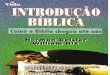 Introdução Bíblica: Como a Bíblia chegou até nós · Web viewNossos e-books são disponibilizados gratuitamente, com a única finalidade de oferecer leitura edificante a todos