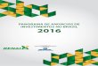 PANORAMA DE ANÚNCIOS DE INVESTIMENTOS NO BRASIL 2016 · Tabela 3: Anúncios de investimentos no Brasil entre 2012 e 2016 por tipo (US$ milhões) 5 - REGIÃO As Regiões Nordeste