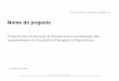Cláudio Vilarinho - Arquitectura e Design, Lda.claudiovilarinho.com/wp-content/uploads/2011/11/cv-portugues.pdf · Nome do Projecto À atenção de … - Em primeiro lugar, cumpre-nos