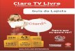  · 2013-04-30 · ClaroTV Livre, Caso 0 Treinarnento 1 g- A Claro TV Livre pode ser vendida também nas regiðejs que nåo tern Sinai da Globo? Sim. mas o de instalaçaO deve ser