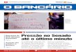 Somente a - Sindicato dos Bancários da Bahia...de Aécio Neves (PSDB), flagrado em crimes de obstrução da Jus - tiça, plano para assassinato e cobrança de propina, o Conselho
