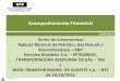 Apresentação do PowerPoint · TRANSPORTADORA ASSOCIADA DE GÁS –TAG e ... apresentação à ANP NTS NOVA TRANSPORTADORA DO SUDESTE S/A - NTS Status Concluída 21/08/2017 2. Item