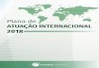 Plano de - anac.gov.br · desenvolvimento do mercado e da indústria.” (Objetivo estratégico 1.2.) • “Ampliar a integração do sistema de aviação civil brasileiro no cenário