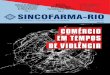 MAIO 2018 COMÉRCIO EM TEMPOS DE VIOLÊNCIA · apresentação dos requerimentos admi-nistrativos do sistema Carioca Digital, prorrogação de prazo, defesa de auto de infração,