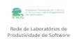 Rede de Laboratórios de Produtividade de Software · Rede de Laboratórios de Produtividade de Software 8. Plano de Teste • É um documento que contém todos os registros do processo