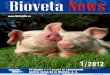 Bioveta News · 2015. 3. 16. · Bioveta News  1/2012 Bioveta News Promo cie la vaccinurile pentru suine de la Bioveta, a. s. 1+1 gratis CONTENTS next page