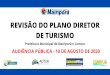 PLANO DIRETOR DE TURISMO 2020 - mairipora.sp.gov.brmairipora.sp.gov.br/wp-content/uploads/2020/08/REVISÃO-2020.pdf · Municipal de Turismo – COMTUR, iniciou os trabalhos, realizando