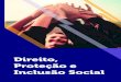 Direito, Proteção e Inclusão Socialcm-kls-content.s3.amazonaws.com/201801/INTERATIVAS...sua família. Jéssica foi levada ao médico na semana seguinte para que um profissional