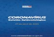 27 de abril de 2020 - coronavirus.sc.gov.br · 27 de abril de 2020 3.020.117 casos conﬁrmados 209.798 óbitos 66.501 casos conﬁrmados 4.543 óbitos 1.476 casos conﬁrmados 44