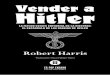 Vender a Hitler - Es Pop EdicionesImpreso en España ISBN: 978-84-17645-09-0 Depósito legal: En trámite - 2020. 5 Agradecimientos Dramatis personae ... permanecían a buen recaudo