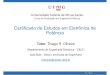 Certificado de Estudos em Eletrônica de Potênciatroliveira/docs/CELTPOT/Certificado_ELTPOT.… · Certificado de Estudos em Eletrônica de Potência Tutor: Thiago R. Oliveira (Departamento