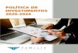 POLÍTICA DE INVESTIMENTOS€¦ · Esta Política de Investimentos constitui um instrumento de gestão por meio do qual a estratégia, diretrizes e práticas de gestão dos investimentos