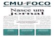 Publicação mensal do Centro de Memória-Unicamp - Campinas ... em Foco - e… · E sta é a primeira edição do CMU em Foco, órgão in- formativo elaborado pela Área de Publicações
