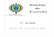 bdex.eb.mil.br · BOLETIM DO EXÉRCITO N º 20/2008 Brasília - DF, 16 de maio de 2008. ÍNDICE 1ª PARTE LEIS E DECRETOS Sem alteração. 2ª PARTE ATOS ADMINISTRATIVOS COMANDANTE