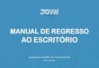 AO ESCRITأ“RIO 2020. 7. 13.آ  Manual de Regresso ao Escritأ³rio 6 Vou deslocar-me de transportes pأ؛blicos