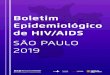Boletim Epidemiológico de HIV/AIDS - São Paulo · Tabela 1. Casos notificados de aids e taxa de detecção (TD), segundo sexo e ano de diagnóstico, com razão de sexo - Município