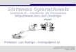Sistemas Operacionais - lrodrigo.sgs.lncc.br · Curso de Sistemas Operacionais Petrópolis 22 de Setembro de 2008 Página: 2 de 55 Conceito de Processo : Em um Em um ambiente multitarefa,