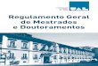 Regulamento Geral de Mestrados e Doutoramentos...Regulamento n.º 564/2019 Sumário: Regulamento geral de Mestrados e Doutoramentos da Universidade Autónoma de Lisboa. Regulamento