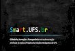 Smart.UFS - Universidade Federal de Sergipecinttec.ufs.br/uploads/page_attach/path/3132/Softwares... · 2017. 10. 11. · Linha de Produto de Software –desenvolvimento de Produtos