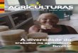 A diversidade do - AS-PTAaspta.org.br/files/2011/05/Agriculturas_v6n3.pdf · própria e do conjunto da sociedade e não como uma estratégia transitória para o abandono do campo