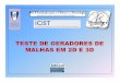 TESTE DE GERADORES DE MALHAS EM 2D E 3Dusers.isr.ist.utl.pt/~jsm/teaching/pigc/trabalhos/MA2.pdf · 2009. 5. 13. · -Pretende-se estudar a eficácia de geradores de malha existentes