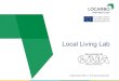 Local Living Lab - Vila Nova de Gaia€¦ · Análise regional/local e fixação de ações/metas: diagnóstico local relacionado com os instrumentos de política no âmbito da economia