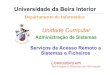Universidade da Beira Interiorngarcia/old/admin1314/AS - Cap3.pdf · partilha de ficheiros entre máquinas (acesso e manipulação de ficheiros locais e remotos). – Envio (upload)