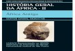 HISTÓRIA GERAL DA ÁFRICA II · 2020. 8. 21. · um tema intelectualmente estimulante, servindo, no máximo, como uma introdução à pesquisa histórica, se não fosse também a