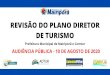 PLANO DIRETOR DE TURISMO 2020 - mairipora.sp.gov.brmairipora.sp.gov.br/wp-content/uploads/2020/08/REVISÃO-2020.pdf · O Plano Diretor de Turismo é um documento técnico, que orienta