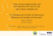 “O Modelo de Gestão de Recursos Hídricos do Estado do Paraná” · O Modelo de Gestão de Recursos Hídricos do Estado do Paraná Legislação Paranaense de Recursos Hídricos