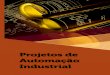 Projetos de Automação Industrialcm-kls-content.s3.amazonaws.com/201802/INTERATIVAS_2_0/... · 2019. 1. 25. · industrial, a primeira definição fundamental é a respeito do conceito