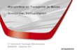 Monotrilhos no Transporte de Massa Bombardier Transportation · 2016. 3. 16. · Monotrilhos no Transporte de Massa Bombardier Transportation 17ª Semana de Tecnologia Metroferroviária