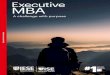 Executive MBA...Executive MBA IESE Business School Todos nós queremos deixar a nossa marca. Muitos de nós anseiam por algo mais do que o mero reconhecimento e recompensa, algo mais