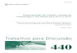 Decomposição de Inflação: revisão da · 2016. 6. 2. · Decomposição de Inflação: revisão da metodologia e resultados para 2012 a 2014 Rafael Tiecher Cusinato, Francisco