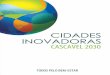CIDADES INOVADORAS – CASCAVEL 2030...cidades inovadoras cascavel 2030 7 Apresentação O Sistema Federação das Indústrias do Estado do Paraná é uma entidade com mais de 68 anos