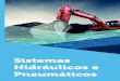 Sistemas Hidráulicos e Pneumáticoscm-kls-content.s3.amazonaws.com/201602/INTERATIVAS_2_0/... · 2018. 12. 18. · BR.pdf>. Acesso em: 9 jun. 2016. Além disso, é de suma importância