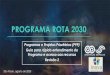 PROGRAMA ROTA 2030...Em dezembro de 2019 foi lançada a primeira versão do Guia Rota 2030 – Sindipeças com o objetivo de esclarecer o programa de forma ampla e detalhar a atuação