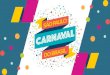 CARNAVAL DE RUA 2018 - São Paulo · 2018. 1. 31. · A operação do Carnaval não terá custo para a Prefeitura •O edital final para chamamento do Carnaval de Rua 2018 foi publicado