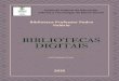 DIGITAIS BIBLIOTECAS · 2020. 8. 28. · A Biblioteca Virtual é um a pla taforma d e livros digital composto por mais de 9.100 título s, que abordam diversas áreas do conhecimento