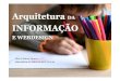 Danilo Rosisca Pereira Especialista em Sistemas para Internet · 2015. 3. 18. · Webdesign:Webwriting O texto para Web deve ser apresentado mais conciso, simplificado (curto), e