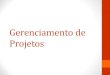 Gerenciamento de Projetos - FACOMbacala/ES/03_Gerenciamento_Projetos.pdf · 2015. 8. 23. · Gerenciamento de projetos de software • Está relacionado às atividades envolvidas