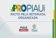 à Covid-19 no Piauí - TV Cidade Verde...Intensiﬁcar barreiras para evitar Importação do vírus de outros Estados/países; ... Instituir o programa PACTO PELA RETOMADA ORGANIZADA