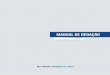 manual de redação · 2020. 3. 29. · Tendo como base regras ortográficas e gramaticais, os principais objetivos do Manual de Redação da FGV DIREITO RIO são: Privilegiar os