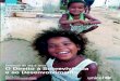 Infância Brasileiracrianca.mppr.mp.br/arquivos/File/publi/unicef_sowc/sit... · 2018. 5. 21. · Para cada criança Saúde, Educação, Igualdade, Proteção FAZENDO A HUMANIDADE