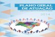 2014 - Ministério Público do Estado da Bahia · 2018. 6. 13. · de atribuição, o Ministério Público do Estado da Bahia apresenta o Plano Geral de Atuação – PGA 2014, a