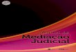 Manual de Mediação Judicial · 2020. 4. 18. · Manual de Mediação Judicial 2016 CONSELHO NACIONAL DE JUSTIÇA COMITÊ GESTOR NACIONAL DA CONCILIAÇÃO Praça dos Três Poderes,