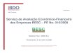 Serviço de Avaliação Econômico-Financeira das Empresas BESC … · 2015. 10. 2. · CONFIDENCIAL Florianópolis, 21 de Julho de 2008 Serviço de Avaliação Econômico-Financeira