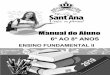 Manual do Aluno - Colégio Sant'Ana · 2019. 2. 8. · 3.1 – Ensino Fundamental II QUANTO A NAB (Nota de Atividade Bimestral) • A cada etapa letiva os alunos terão uma Nota de